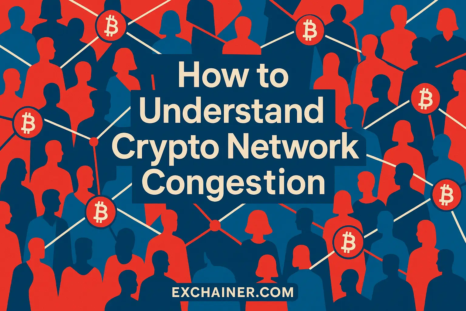 How to Understand Crypto Network Congestion