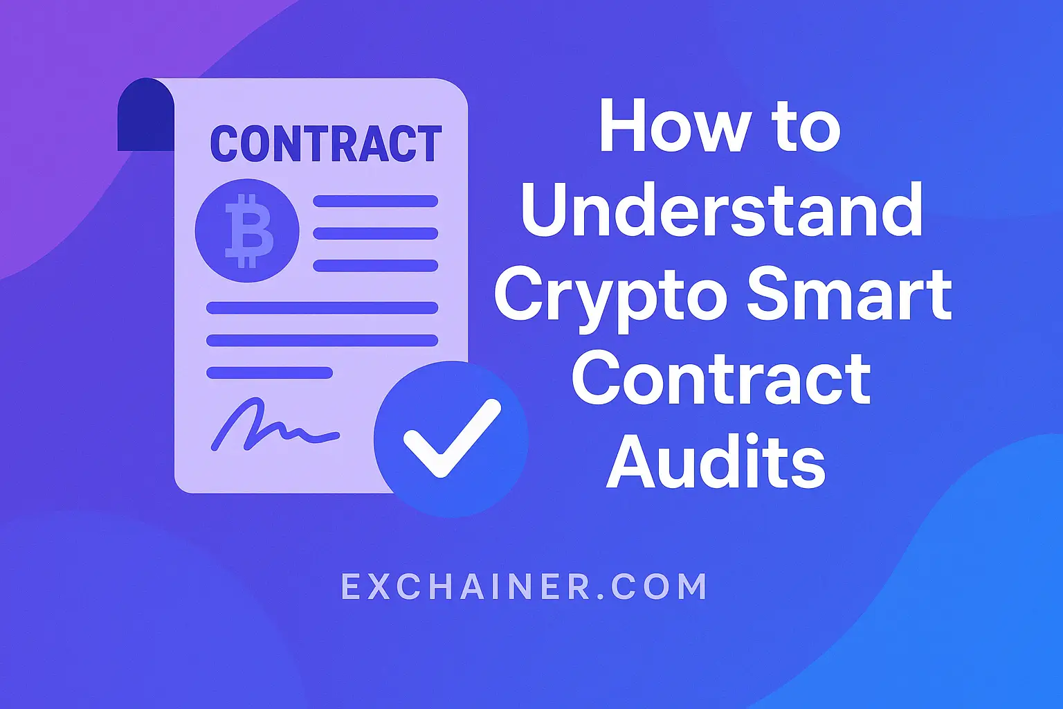 How to Understand Crypto Smart Contract Audits
