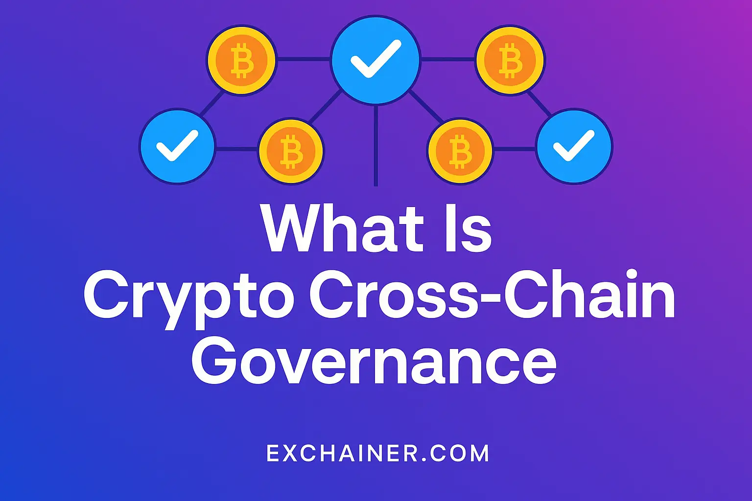 What Is Crypto Cross-Chain Governance