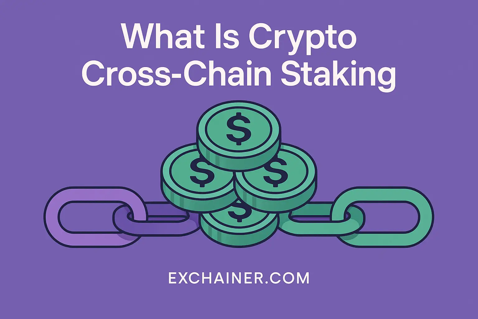 What Is Crypto Cross-Chain Staking